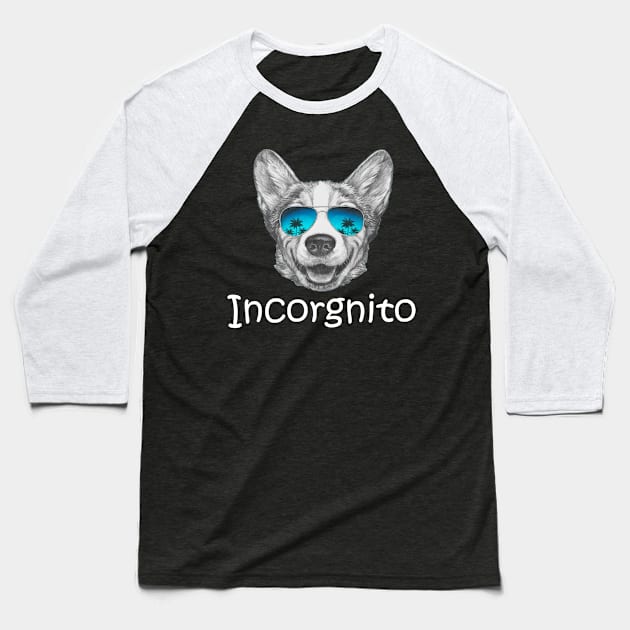 Funny Corgi Gift Incorgnito Corgi Dog Lover Baseball T-Shirt by Wesley Mcanderson Jones